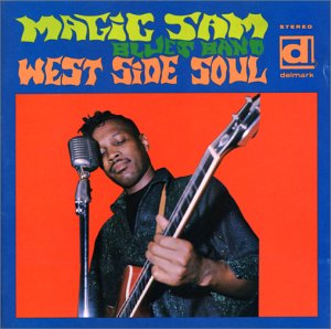 MAGIC SAM BLUES BAND - West Side Soul - Disque CD