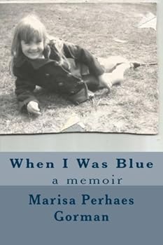 Paperback When I Was Blue Book