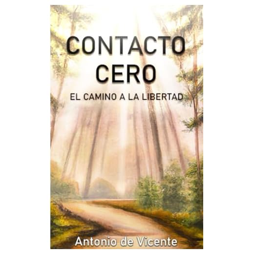 CONTACTO CERO: EL CAMINO A LA LIBERTAD