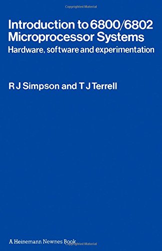 Introduction to 6800/6802 Microprocessor Systems: Simpson, Robert J ...