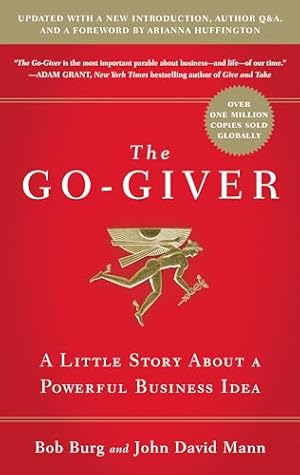 Book cover The Go-Giver, Expanded Edition: A Little Story About a Powerful Business Idea (Go-Giver, Book 1