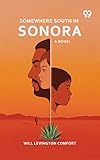 somewhere only we know chords  Somewhere South In Sonora A Novel (English Edition)