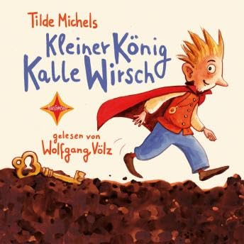 Kleiner König Kalle Wirsch (gekürzt) - Tilde Michels Podcast Por arte de portada
