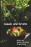  Donna Sky - Salads and Grains: Grains and Greens, the roots of good living.