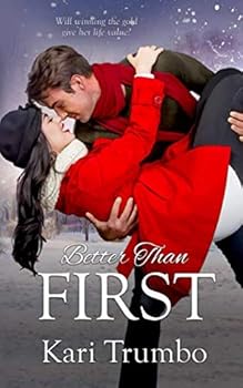 Paperback Better Than First: A Contemporary Christian Romance (Dream Big) Book