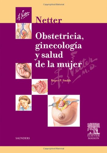 Netter's Obstetrics, Gynecology, and Women's He... 0914168967 Book Cover
