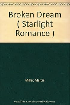 Broken Dream ( Starlight Romance )