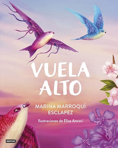 Vuela alto (Libros ilustrados)