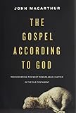 Gospel According to God: Rediscovering the Most Remarkable Chapter in the Old Testament