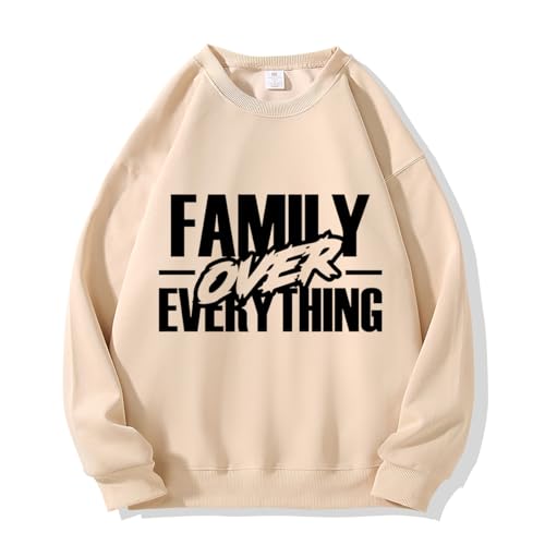 Family Over Everything Sweatshirt - Funny Family Quote Sweatshirt Unisex