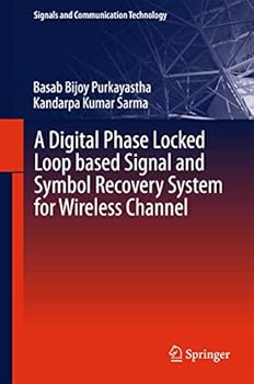 Hardcover A Digital Phase Locked Loop Based Signal and Symbol Recovery System for Wireless Channel Book
