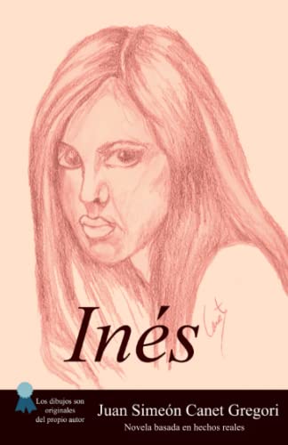 Inés (Otras NOVELAS) (Spanish Edition)