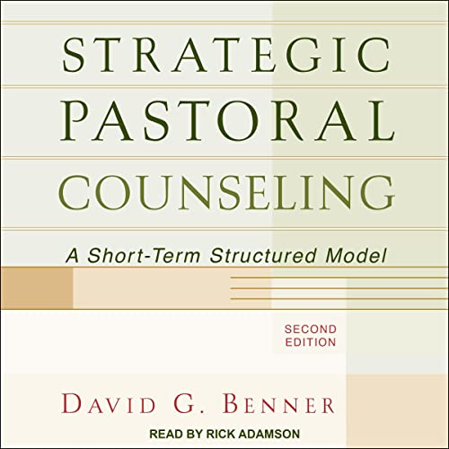 Strategic Pastoral Counseling (2nd Edition) by David G. Benner episode artwork