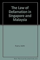 The Law of Defamation in Singapore and Malaysia 0409996440 Book Cover