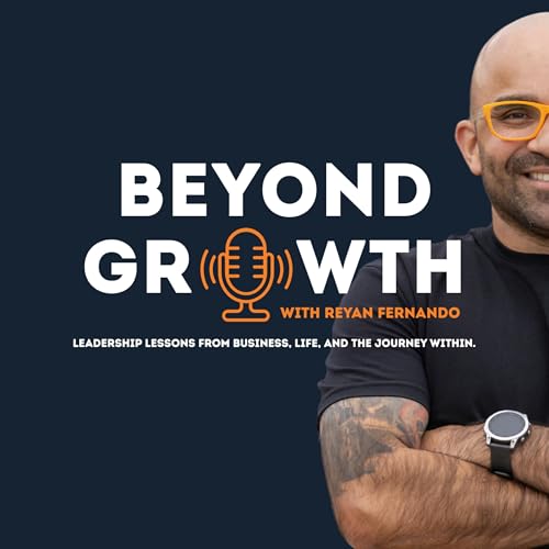 Page de couverture de Beyond Growth with Reyan Fernando