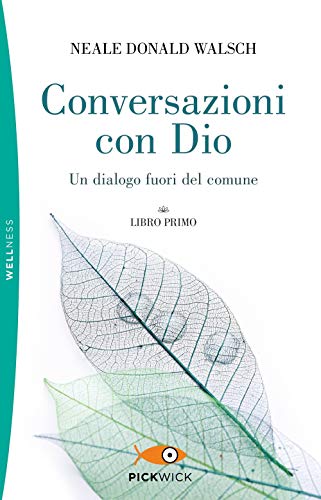 Conversazioni con Dio. Un dialogo fuori del comune (Vol. 1