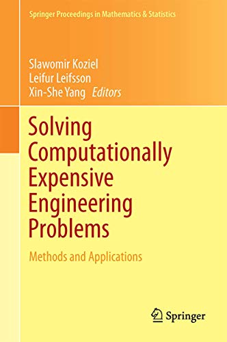 Solving Computationally Expensive Engineering Problems: Methods and Applications: 97 (Springer Proceedings in Mathematics & Statistics, 97) view 2
