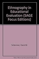 Ethnography in Educational Evaluation (SAGE Focus Editions) 0803922523 Book Cover