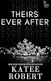 Theirs Ever After: (A MMF Romance) (The Thalanian Dynasty Book 3)