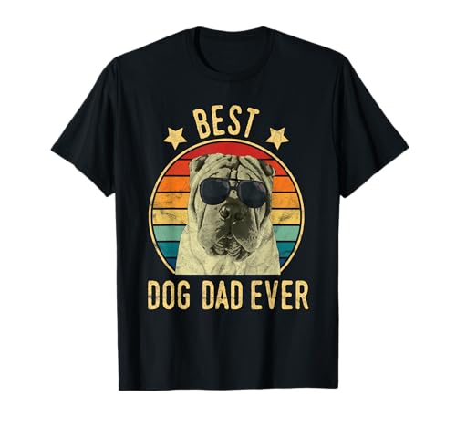 Best Dog Dad Ever Chinese Shar-Pei - Regalo para el día del padre Camiseta