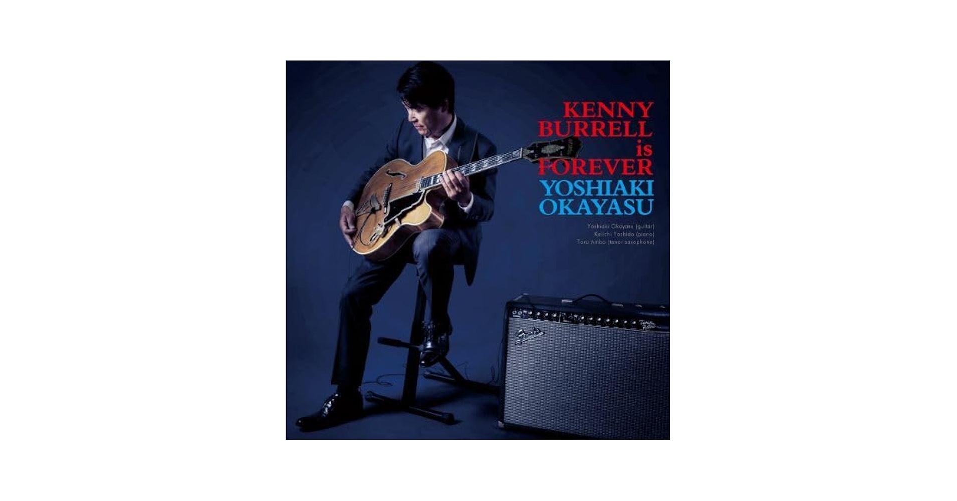 Amazon | KENNY BURRELL IS FOREVER | 岡安芳明 / YOSHIAKI