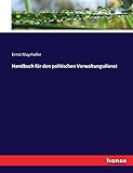 Handbuch für den politischen Verwaltungsdienst