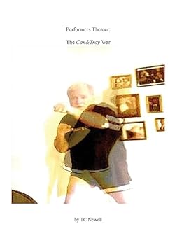 Paperback Performers Theater: The Can&Tray War Book