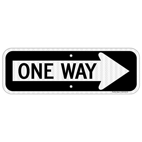 One Way Sign with Right Arrow 18x6 Inches Engineer Grade Reflective Rust Free Aluminum Weather/Fade Resistant UV Protected Easy to Mount Indoor/Outdoor Use