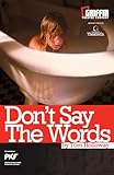 Don't Say the Words