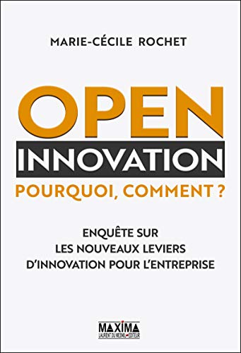 Open innovation - Pourquoi, comment ? Gratuit