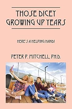 Paperback Those Dicey Growing Up Years: Here's a Helping Hand! Book