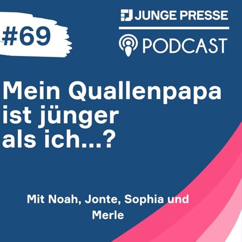Mein Quallenpapa ist j&uuml;nger als Ich...?