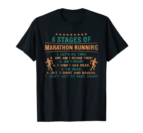 6 Stages Of Marathon Running Funny Marathon Runner Camiseta