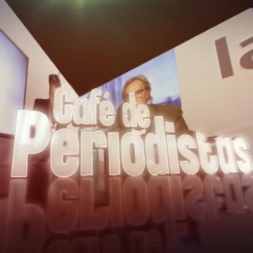 "Caf&eacute; de Periodistas "Viernes 30 Enero 2026.