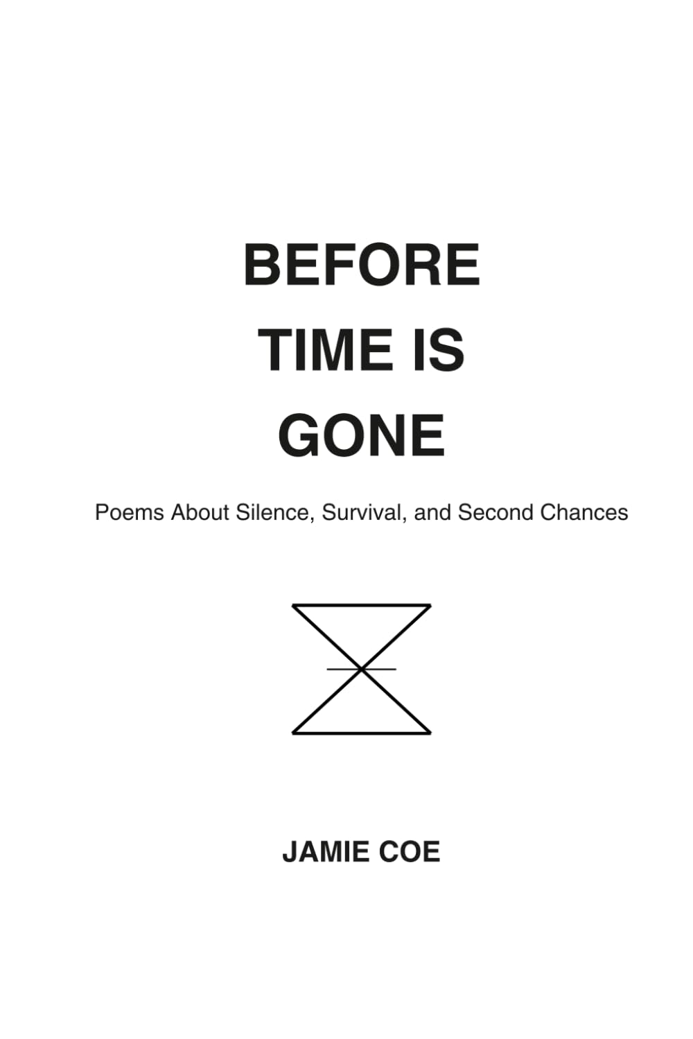 Before time is Gone: Poems about silence, survival and second chances