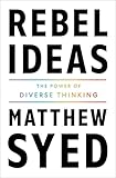 Rebel Ideas: The Power of Diverse Thinking (English Edition)
