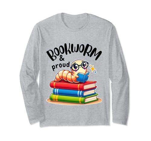 Bookworm & Proud Funny Quote Reading Book T-shirt Manche Longue