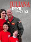 Juliana: The Girl With A New Face