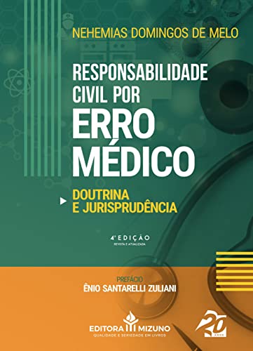 Responsabilidade Civil por Erro Médico: Doutrina e Jurisprudência