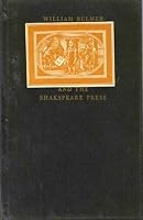 William Bulmer and the Shakspeare Press;: A biography of William Bulmer B0007E34FC Book Cover