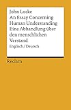 An Essay Concerning Human Understanding / Ein Versuch über den menschlichen Verstand: Englisch/Deutsch. Auswahlausgabe (Reclams Universal-Bibliothek)