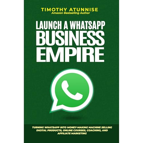 Timothy Atunnise - Launch A WhatsApp Business Empire episode artwork