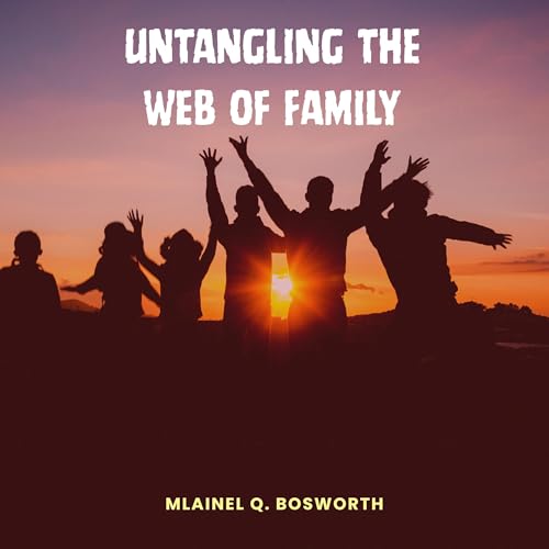 Page de couverture de Untangling the Web of Family