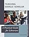 Produktbild Teaching Google Scholar: A Practical Guide for Librarians (Practical Guides for Librarians, 26, Band 26)