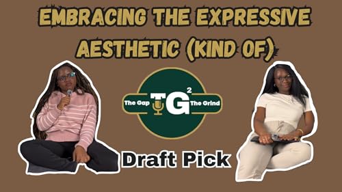 Draft Pick: Clean Girl vs. Expressive Girl & Why We Love a Formal Man