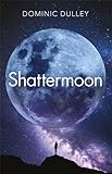 Shattermoon (The Long Game)