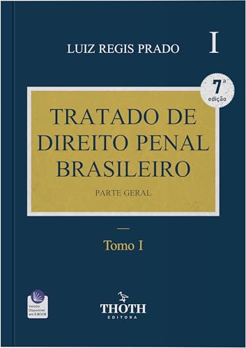 Tratado de direito penal brasileiro: parte geral : 7° Edição