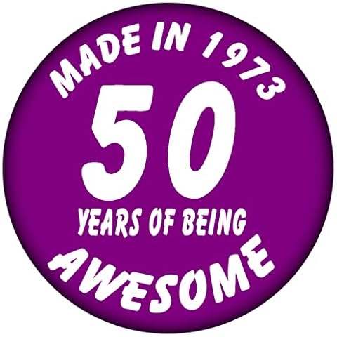 > 50th Birthday Badge - Made in 1973-50 Years of Being Awesome Badges in 2023 Cover