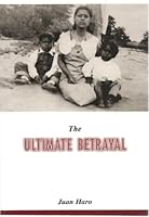 The Ultimate Betrayal: An Autobiography 080594379X Book Cover