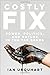 Produktbild Costly Fix: Power, Politics, and Nature in the Tar Sands
